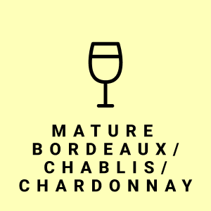 Mature Bordeaux/Chablis/Chardonnay
